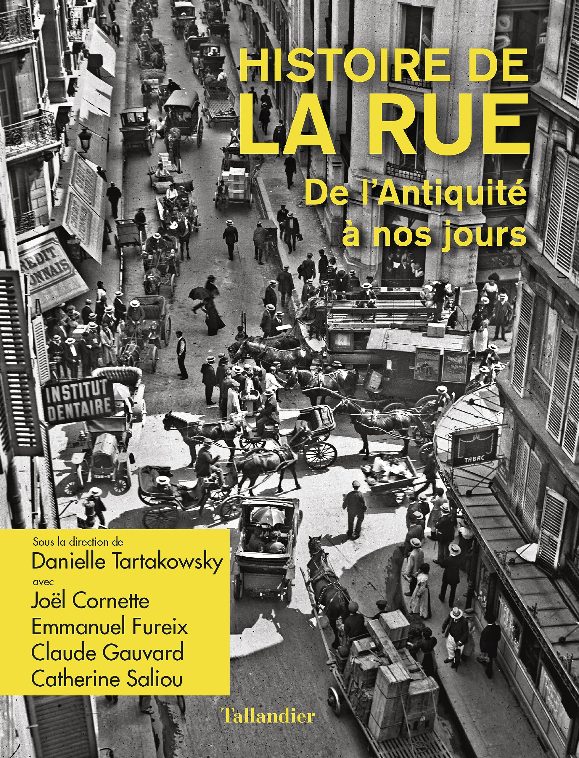 Histoire de la rue: De l'Antiquité à nos jours book