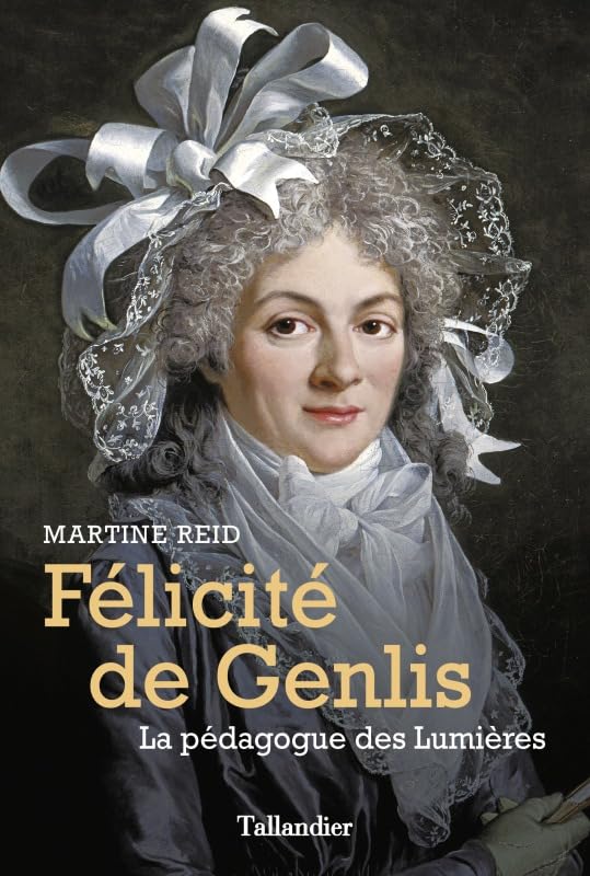 Félicité de Genlis: La pédagogue des lumières book