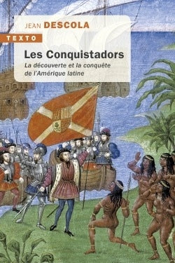 Les conquistadors : la découverte et la conquête de l'Amérique latine Manga