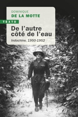 De l'autre côté de l'eau : Indochine 1950-1952 book