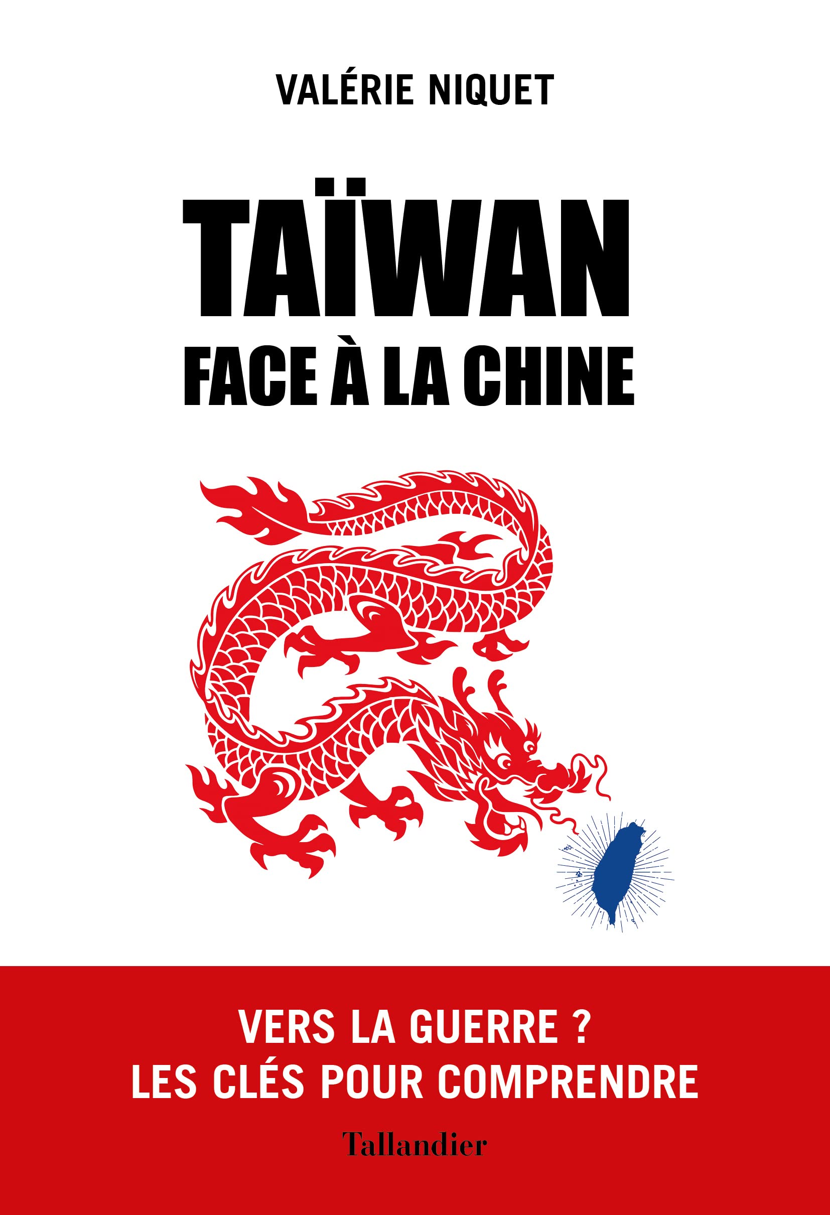 Taïwan face à la Chine: Vers la guerre ? Les clés pour comprendre book