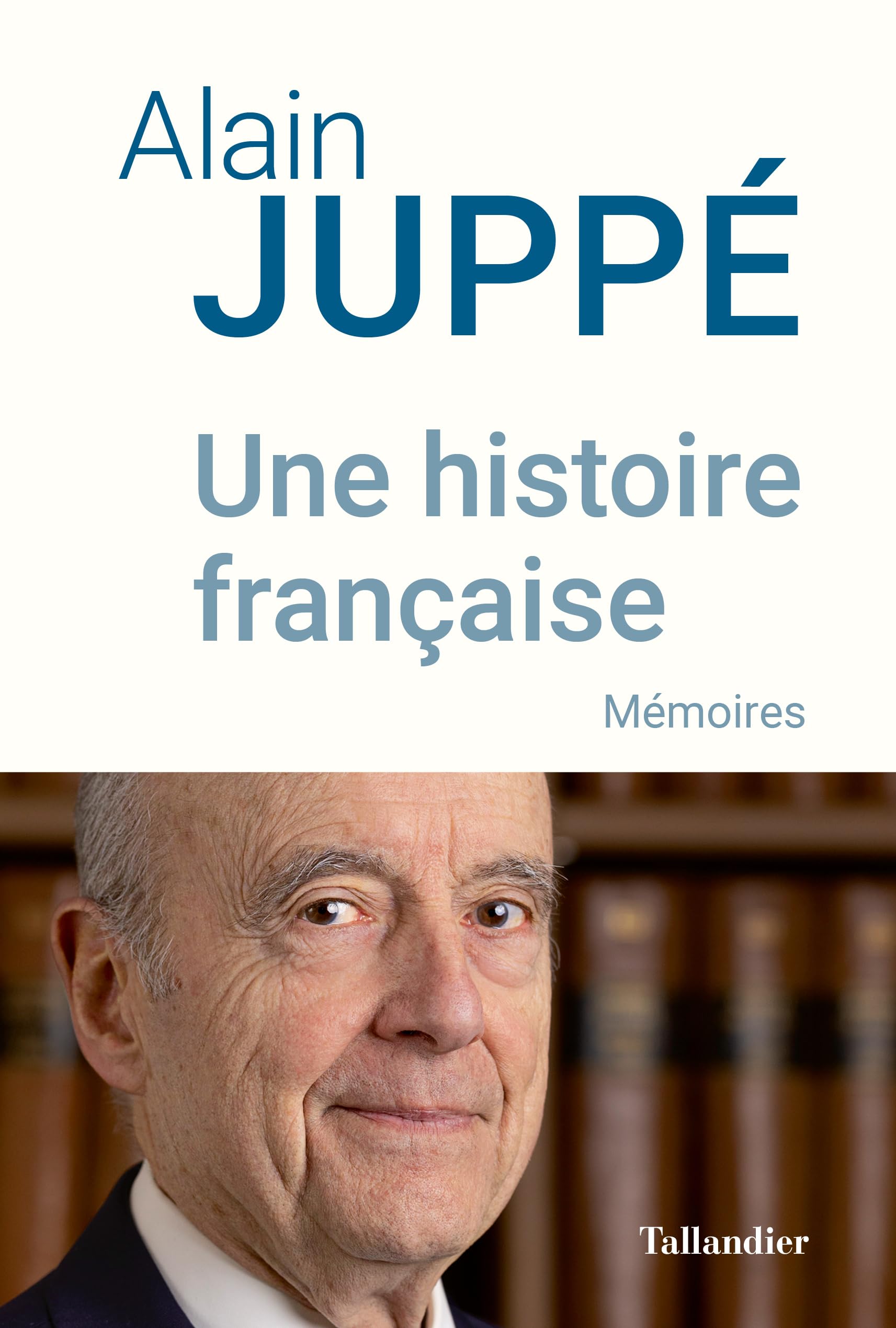 Une histoire française: Mémoires Politics & Society