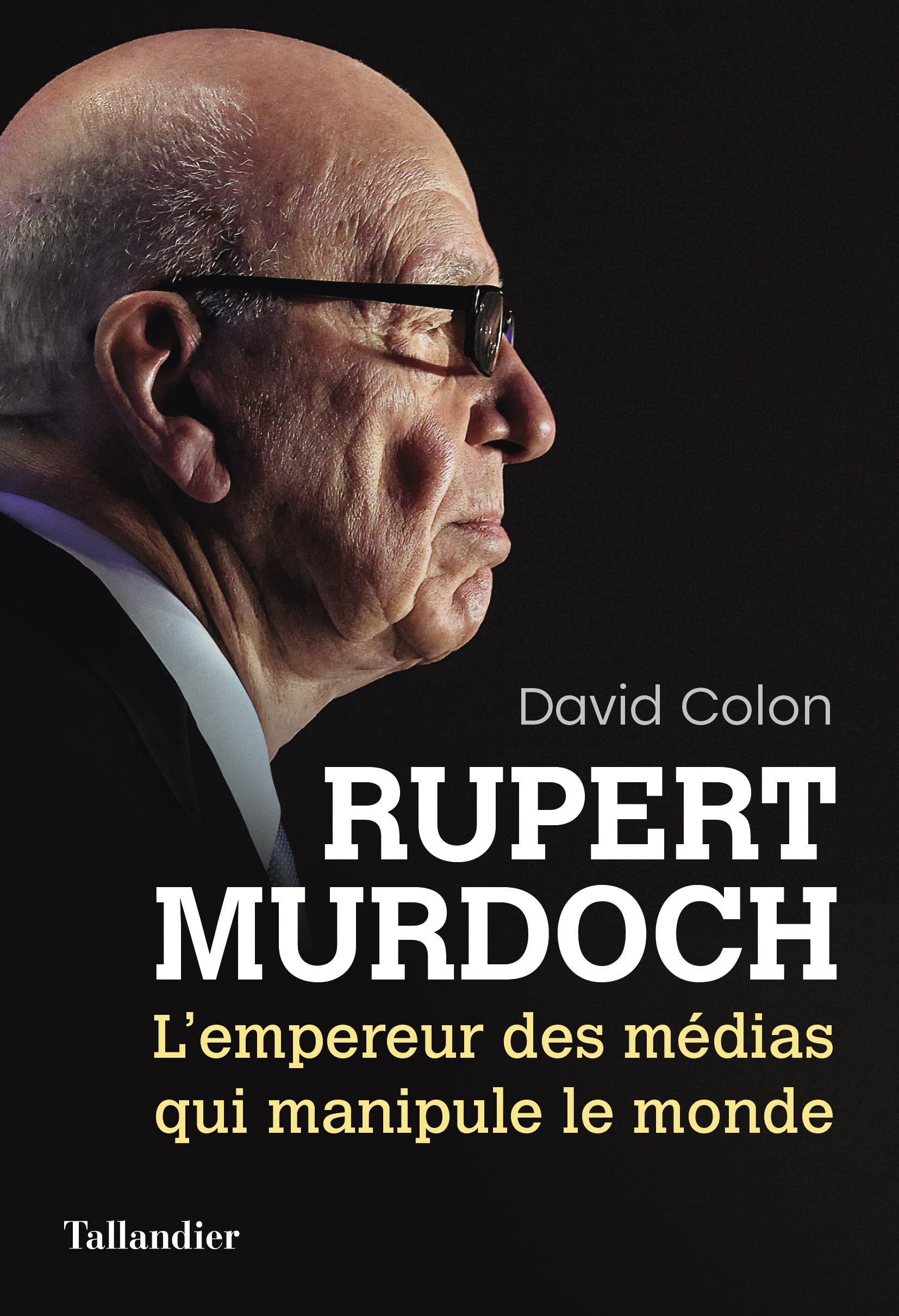 Rupert Murdoch: L’empereur des médias qui manipule le monde book
