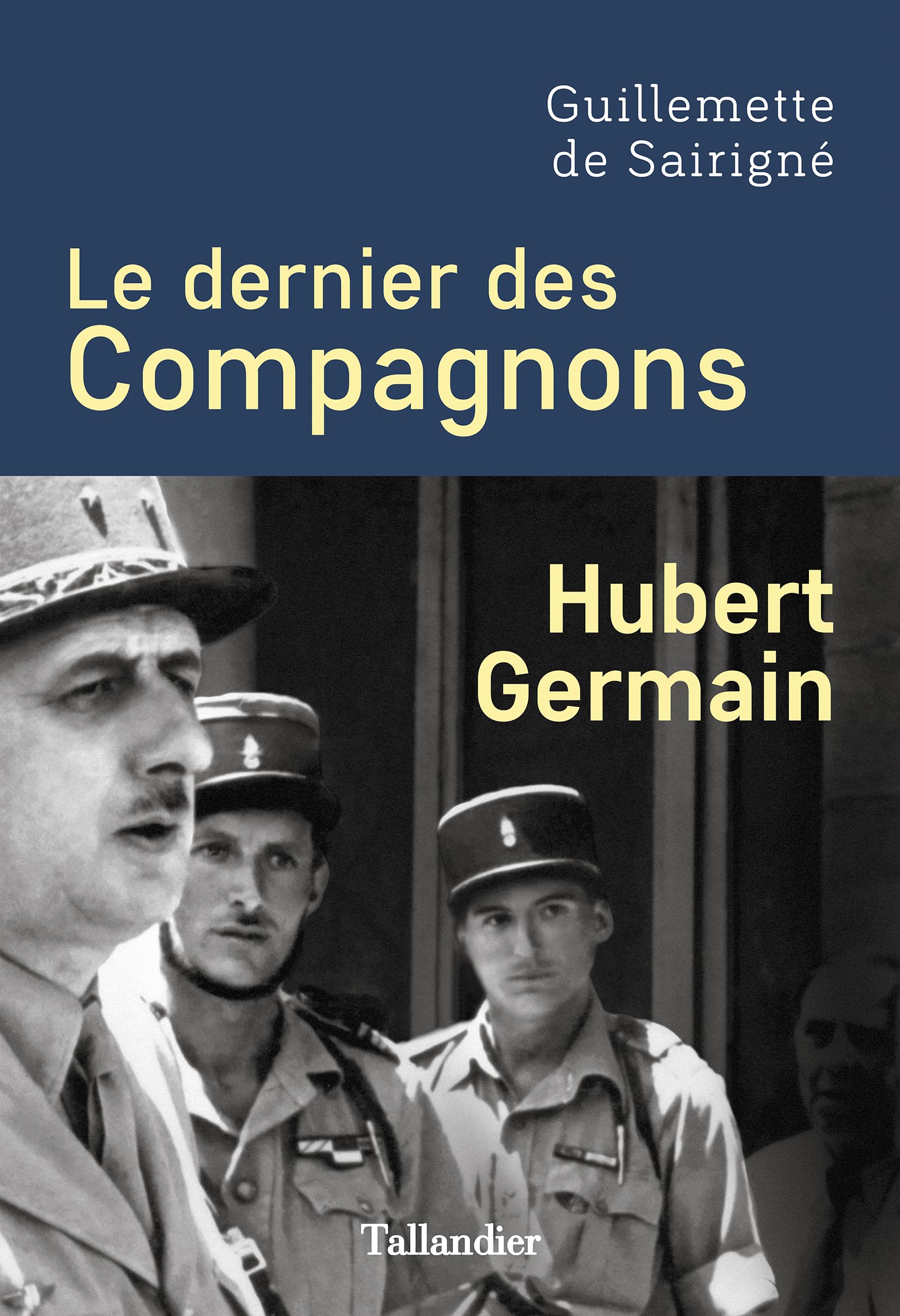 Le dernier des Compagnons: Hubert Germain book