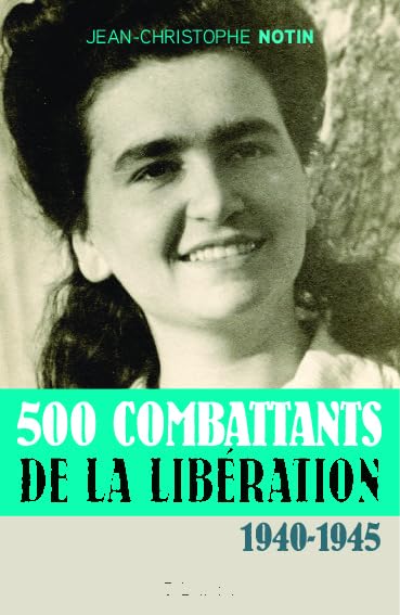 500 combattants de la libération: 1940-1945 book