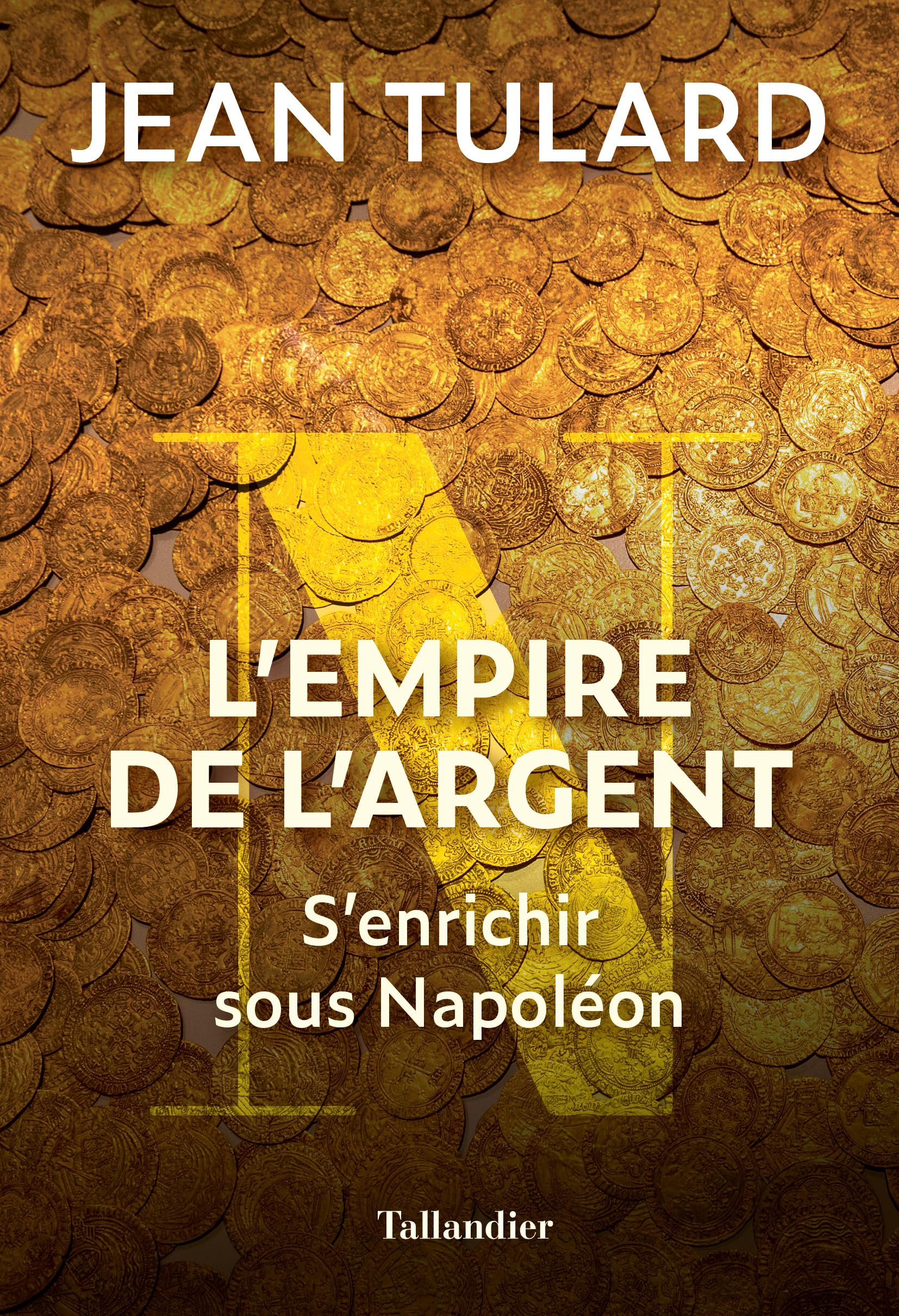 L'empire de l'argent: S'enrichir sous Napoléon book