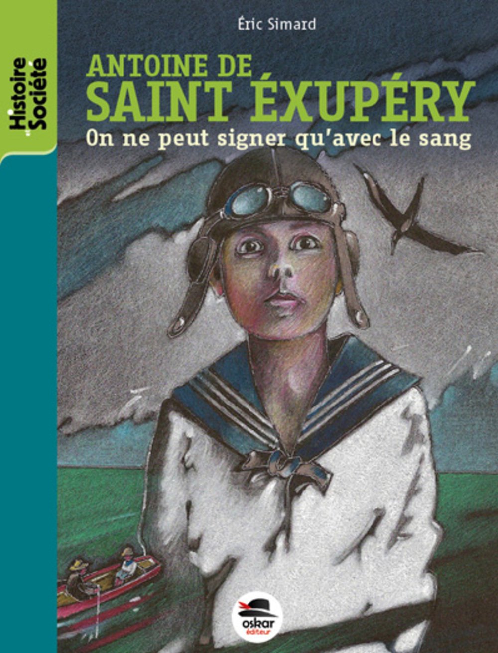 Antoine de Saint Exupéry: On ne peut signer qu'avec le sang Novels & Short Stories