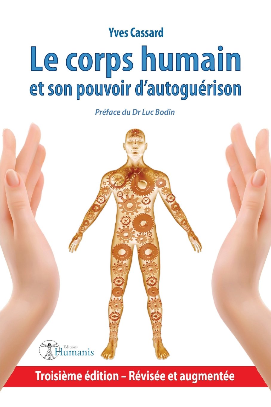 Le corps humain et son pouvoir d'autoguérison Health, Nutrition & Fitness