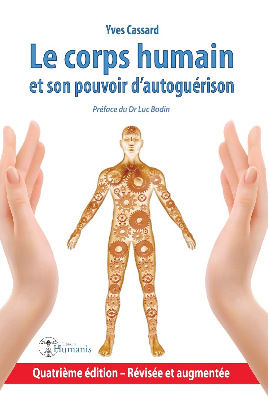 Le corps humain et son pouvoir d'autoguérison: 4e édition book