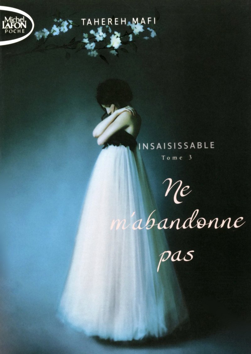 Insaisissable - Tome 3 Ne m'abandonne pas Romance