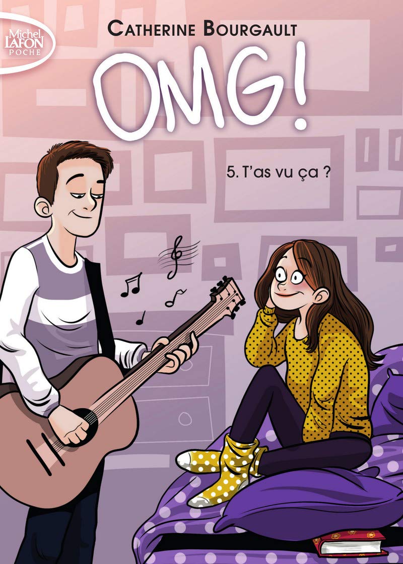 OMG ! - Tome 5 T'as vu ça ? (5) Romance