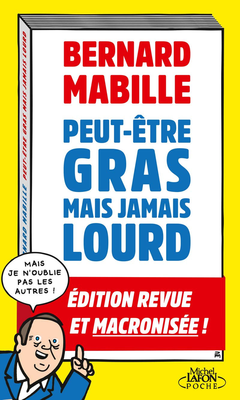 Peut-être gras mais jamais lourd Humour & Satire