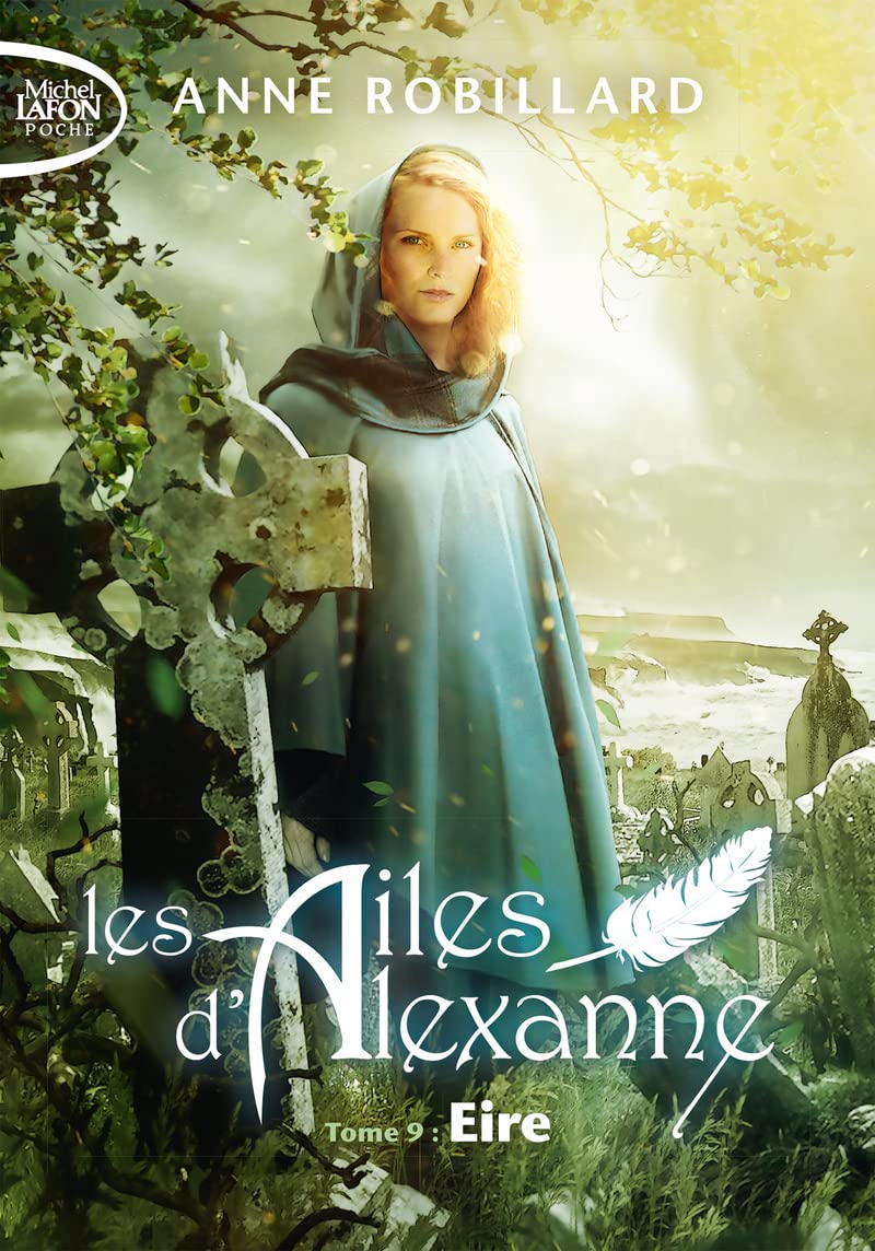 Les Ailes d'Alexanne - Tome 9 Eire (9) book