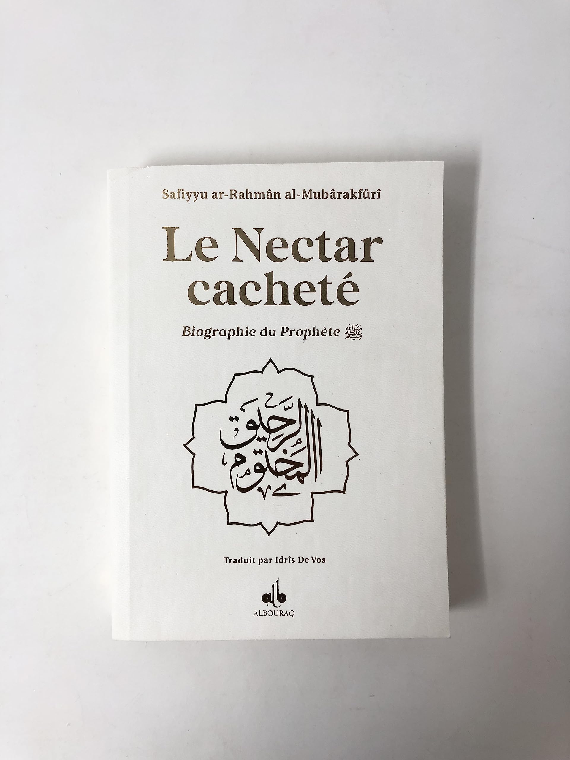 BIOGRAHIE DU PROPHèTE MOHAMMAD(SAWS) - NECTAR CACHETé - FORMAT POCHE (12X17) - BLANC book