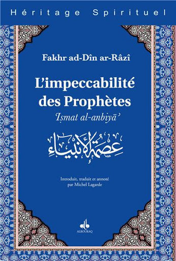 L'impeccabilité des prophètes. Ismat al-anbiyâ book