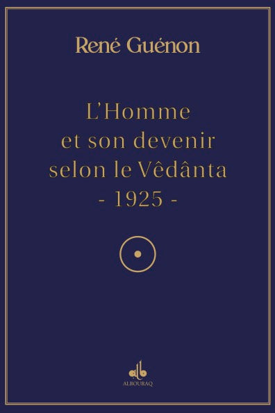 L'homme et son devenir selon le Vêdânta book
