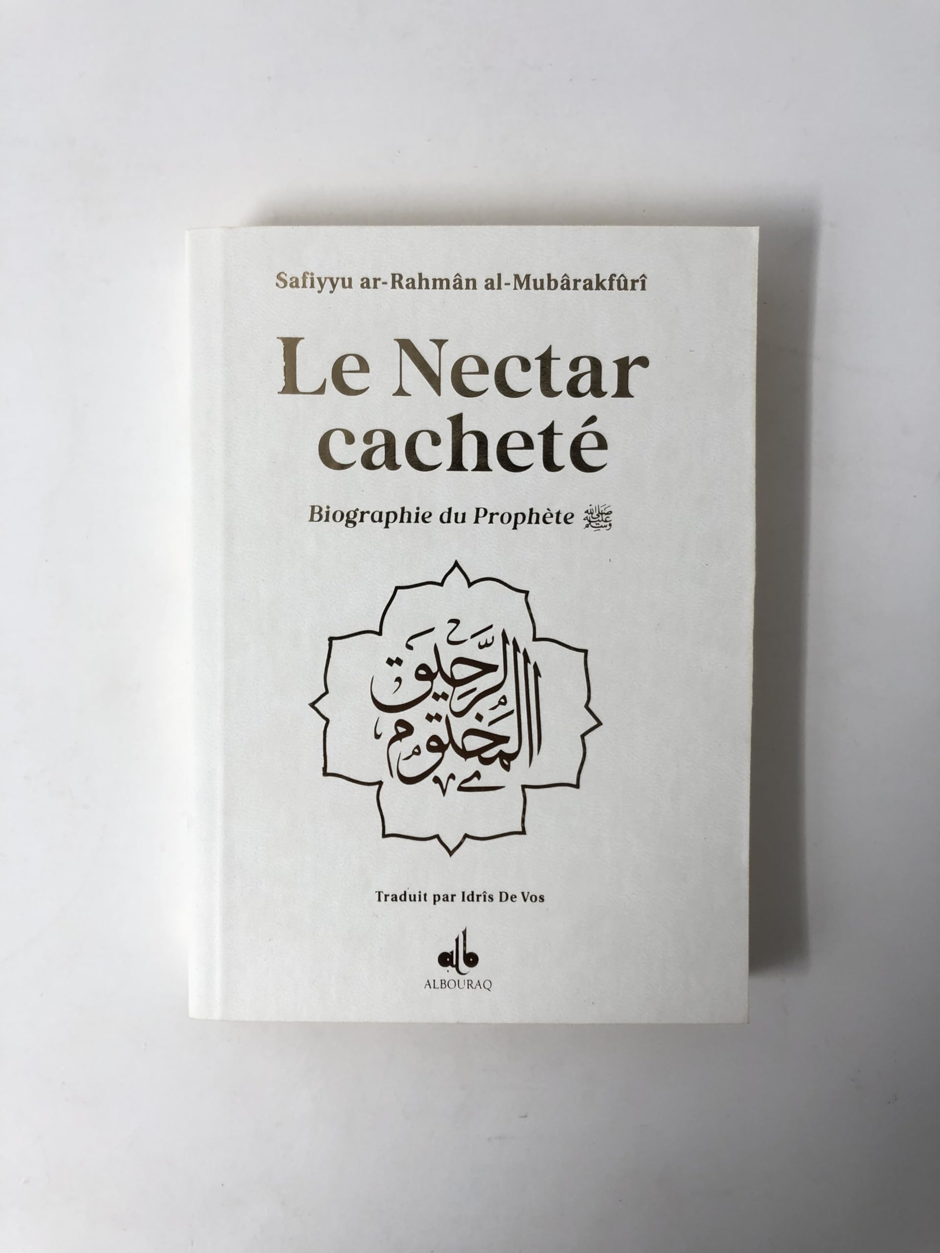 NECTAR CACHETé (LE) : BIOGRAPHIE DU PROPHèTE MUHAMMAD (BSL) - FORMAT POCHE (12X17) - BLANC - ARC EN CIEL book