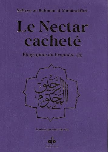 Nectar Cacheté (Le) : Biographie du Prophète Muhammad (bsl) - Format poche (12X17) - violet - Arc en ciel book