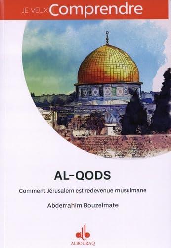 AL QODS - COMMENT JÉRUSALEM EST REDEVENUE MUSULMANE (1099-1187) book