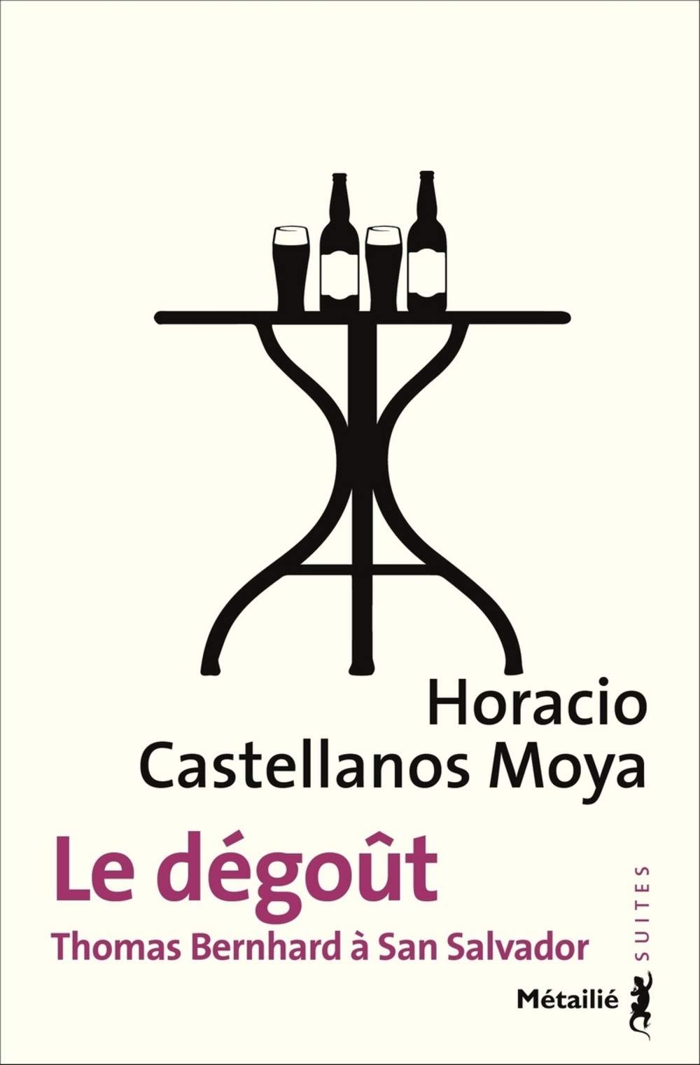 Le Dégoût: Thomas Bernhard à San Salvador Contemporary literature
