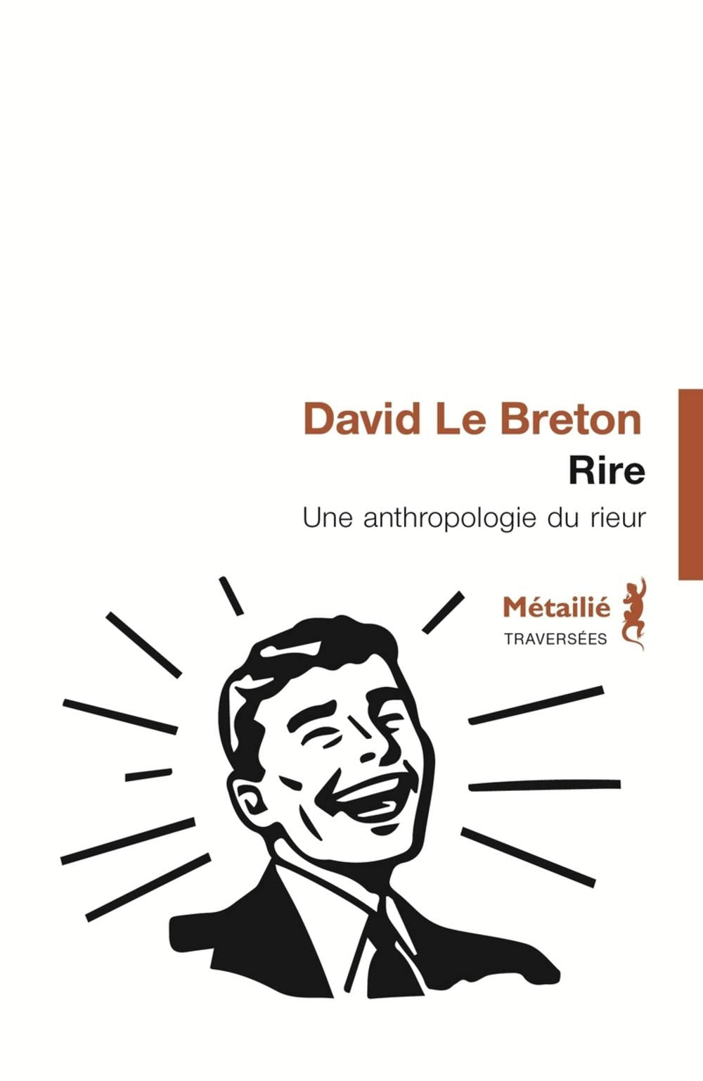 Rire: Une anthropologie du rieur book