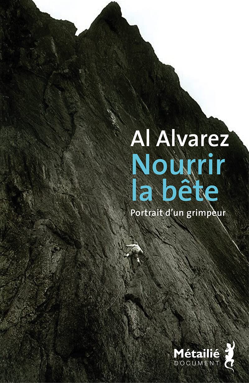 Nourrir la bête: Portrait d'un grimpeur Contemporary literature