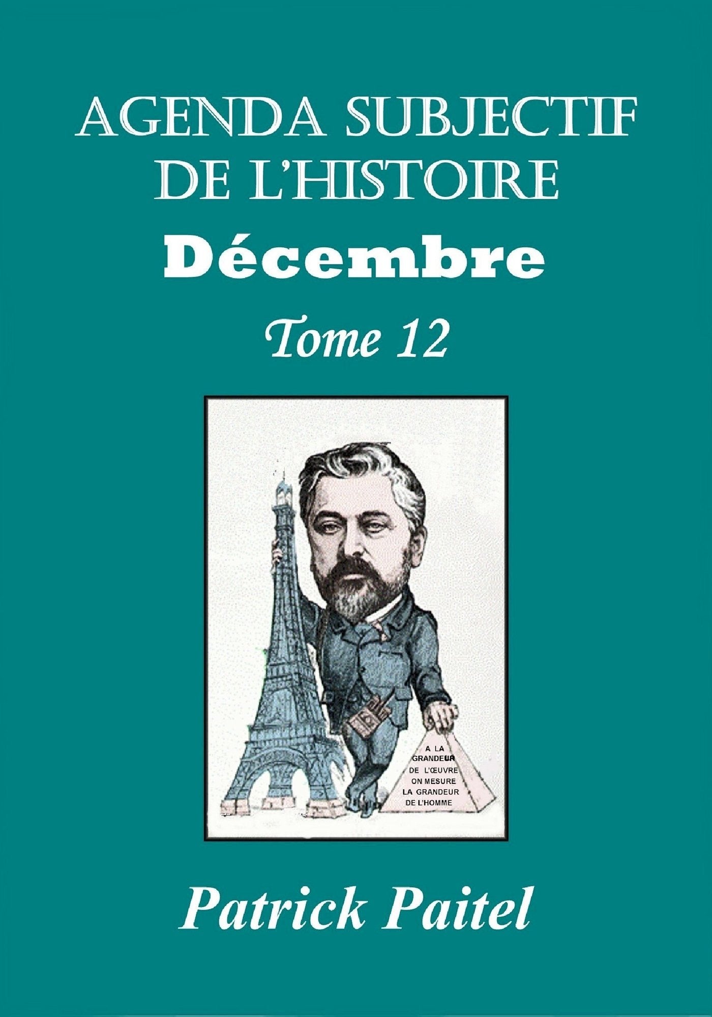 Agenda subjectif de l'Histoire Décembre Tome 12 book