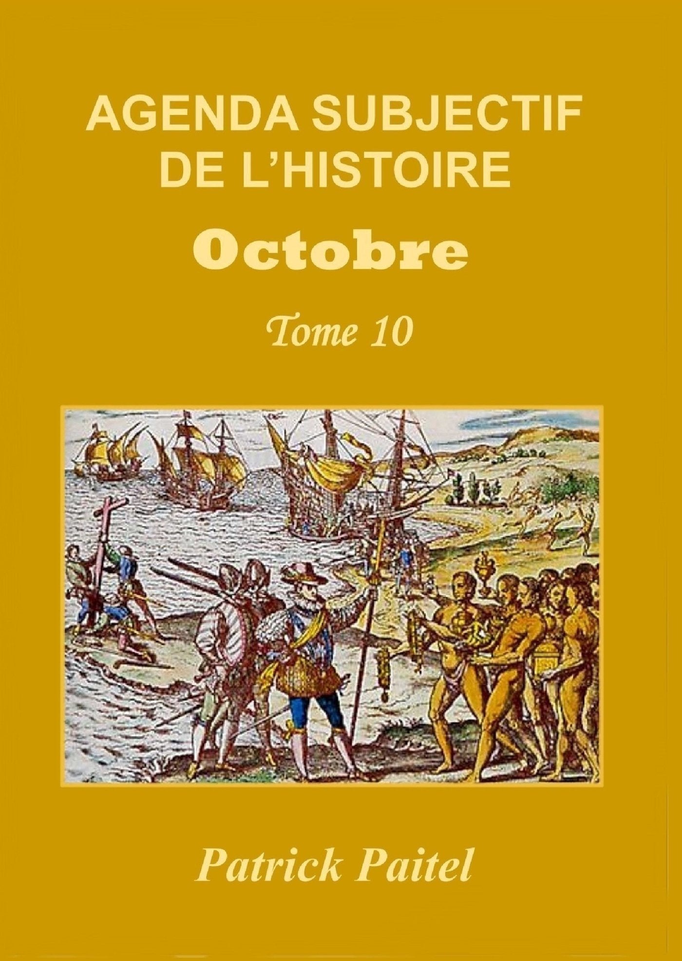 Agenda Subjectif de l'Histoire T.10 Octobre book