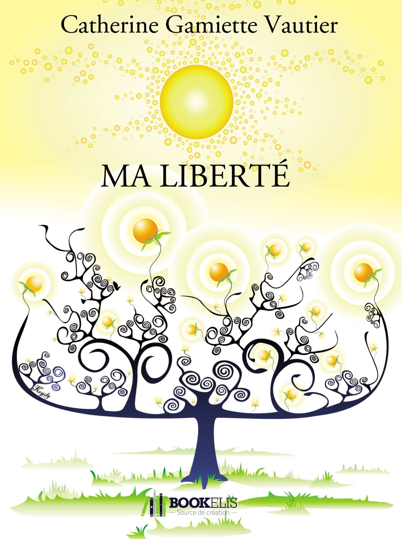 MA LIBERTÉ: Une étonnante expérience de conversation avec la sagesse divine Books