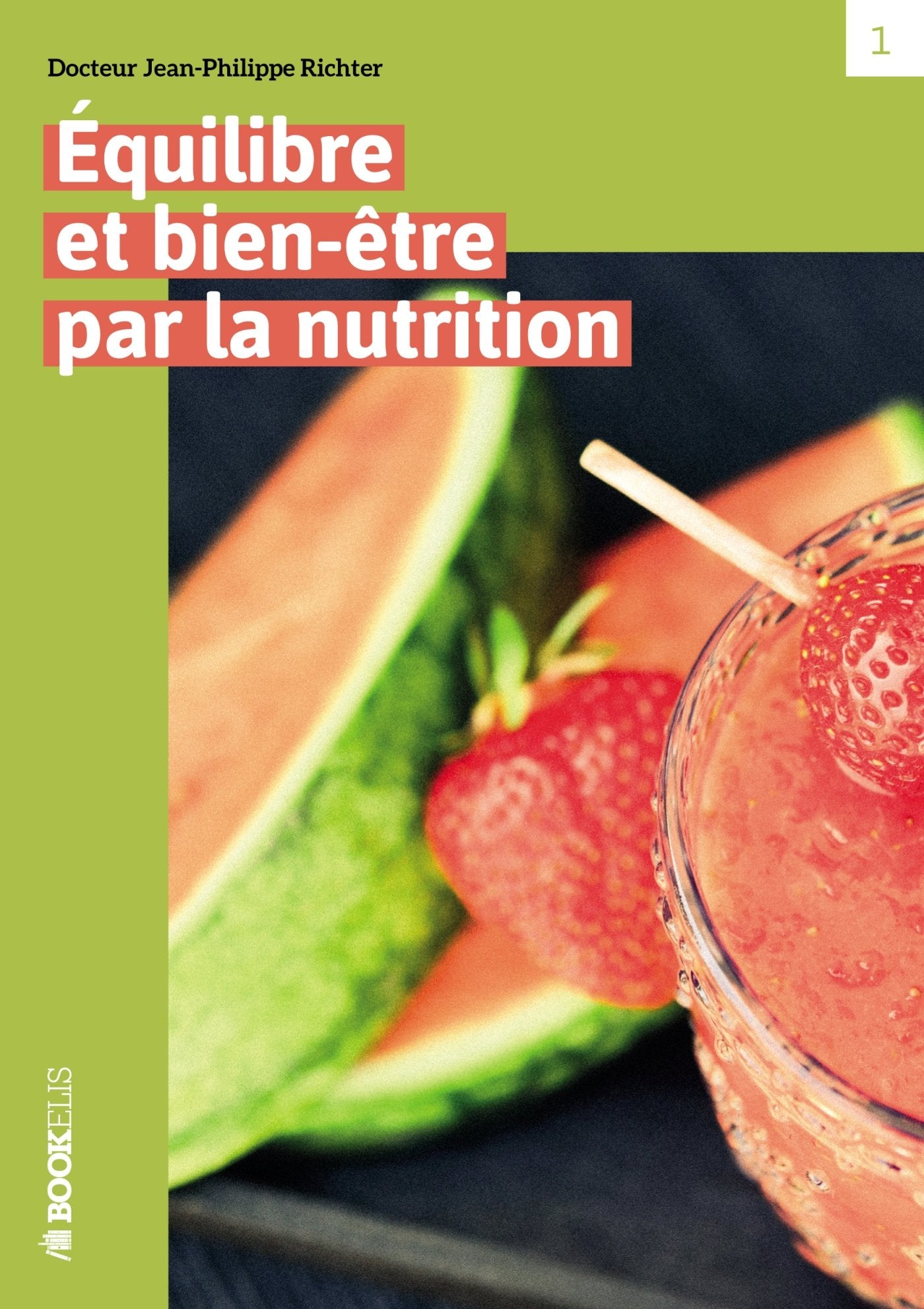 EQUILIBRE ET BIEN-ETRE PAR LA NUTRITION: Une nouvelle approche de la nutrition pour une meilleure santé book