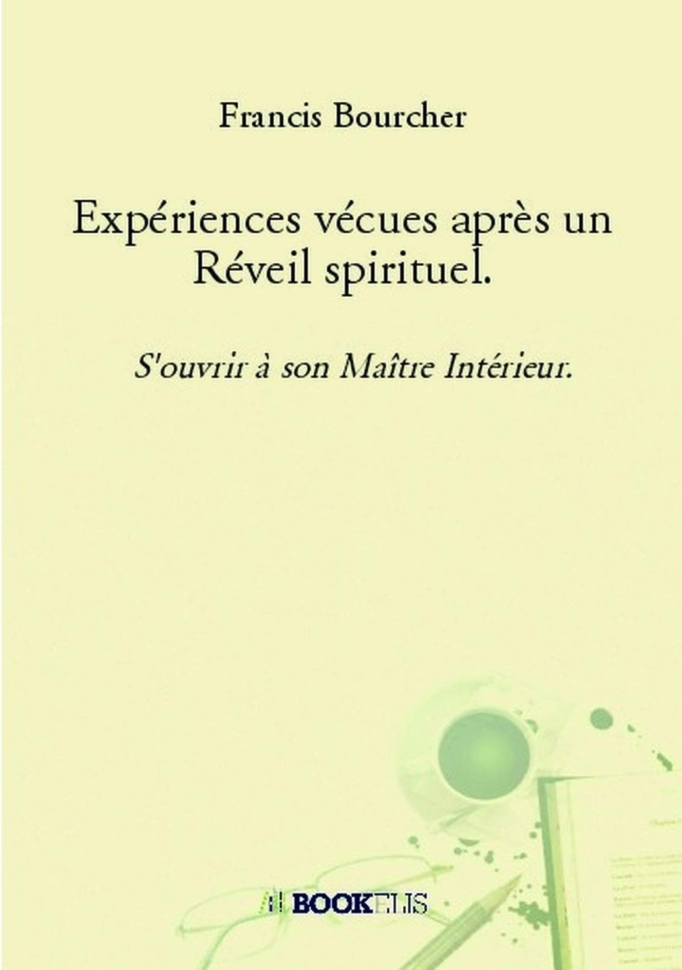 Expériences vécues après un Réveil spirituel Self-help