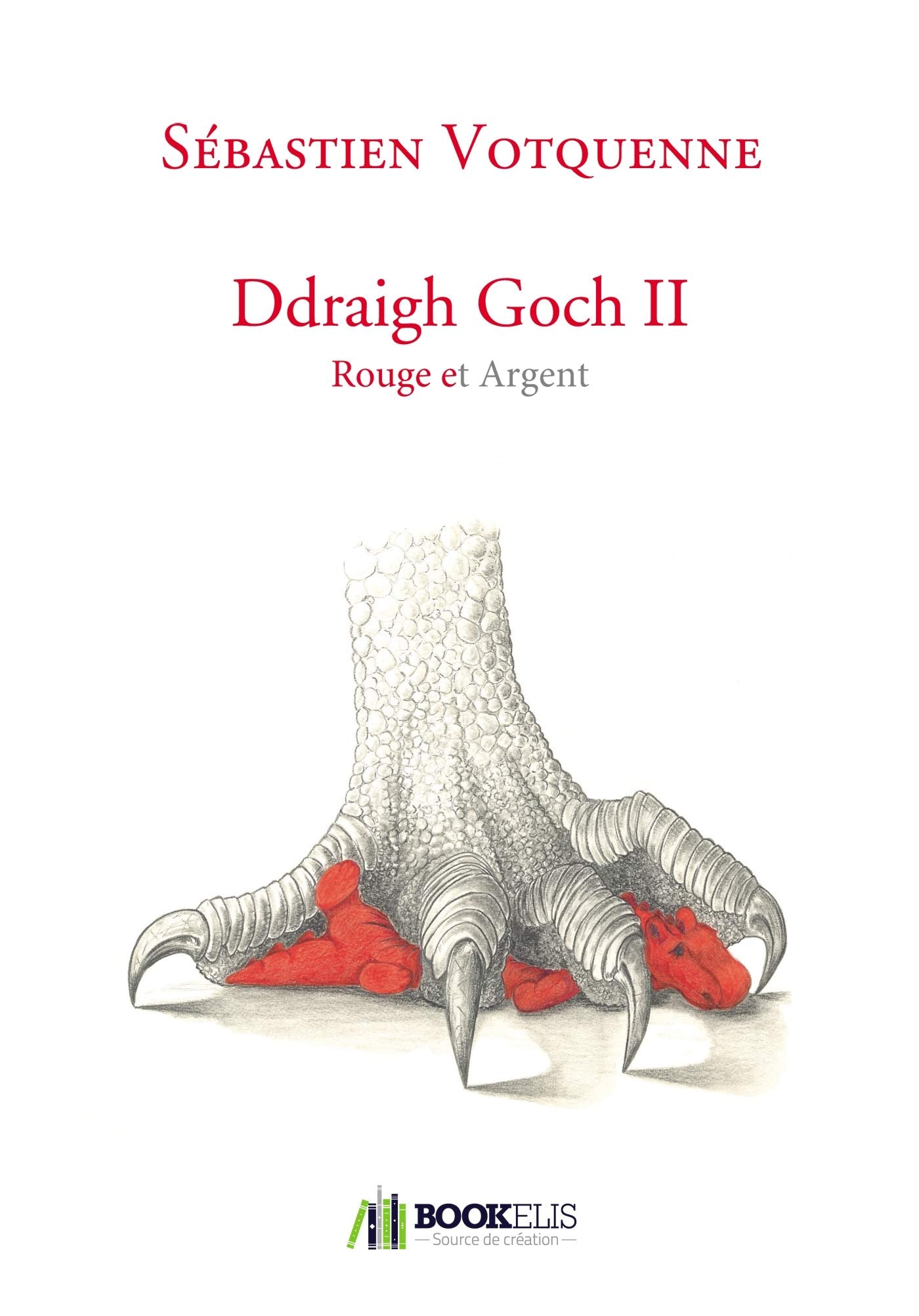 DDRAIGH GOCH II: Rouge et Argent book