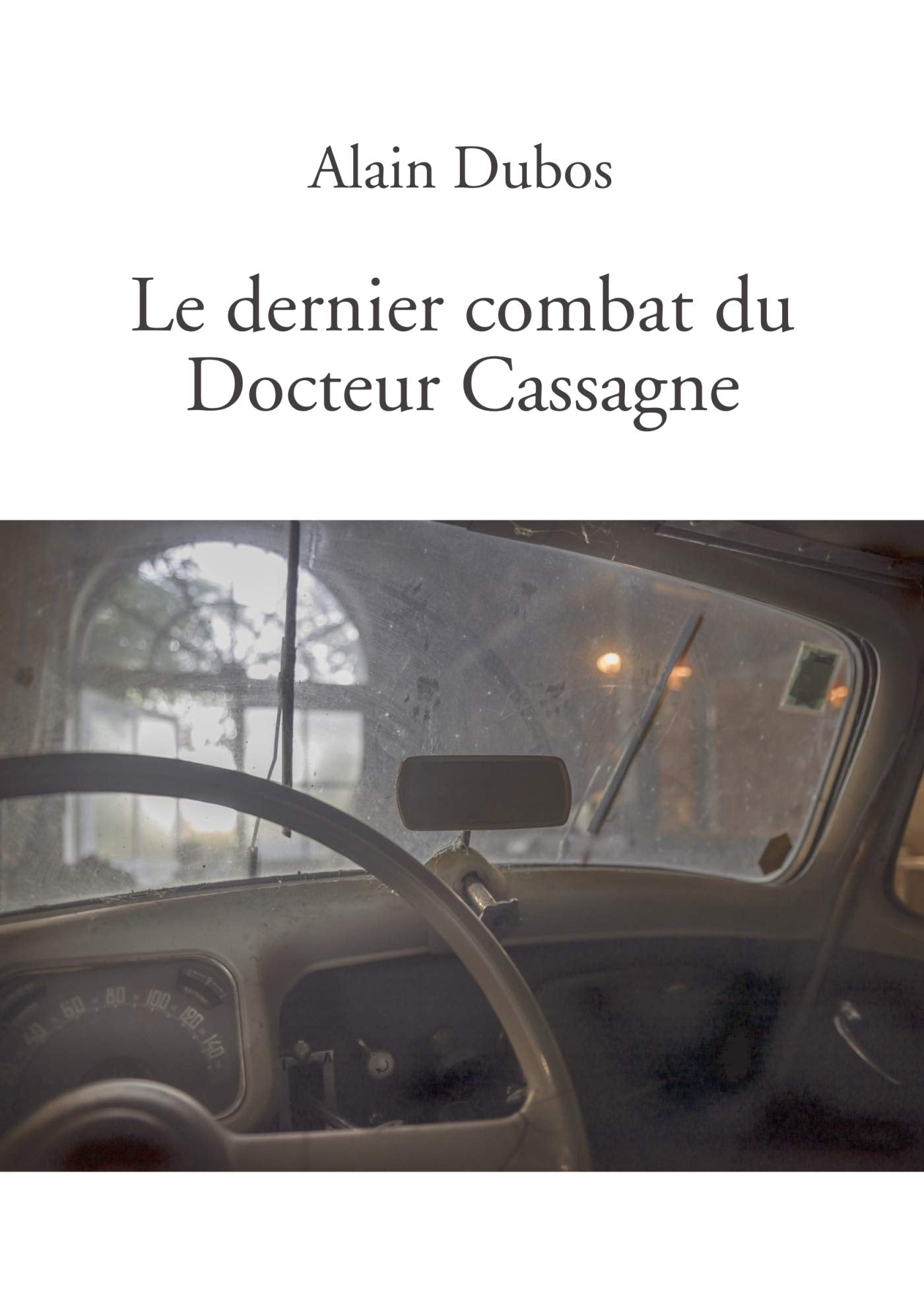 Le dernier combat du Docteur Cassagne book