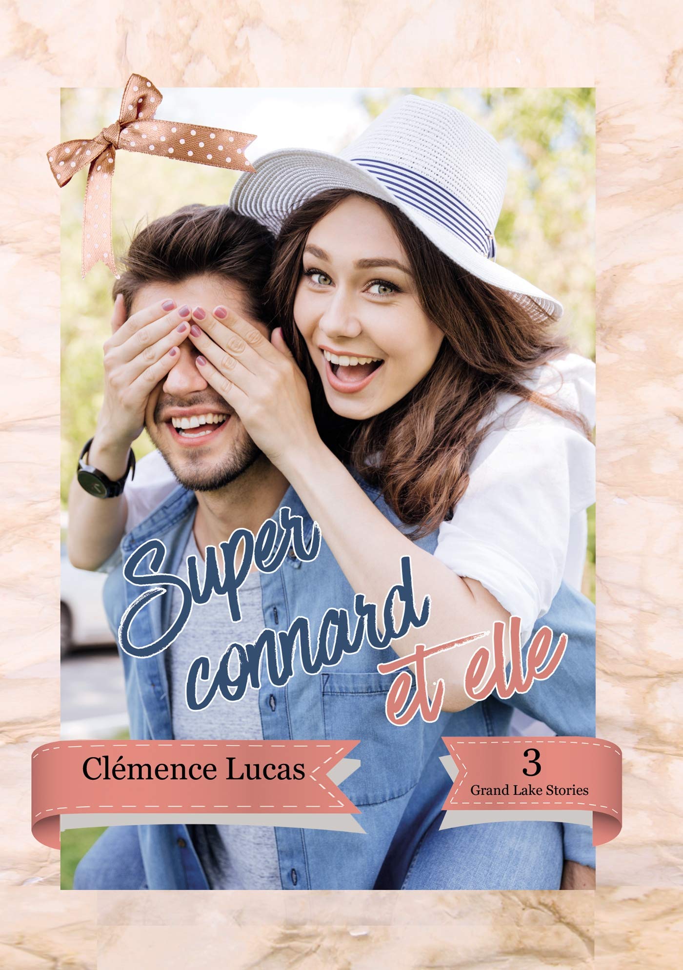 Super Connard et elle: Grand Lake Stories Tome 3 book