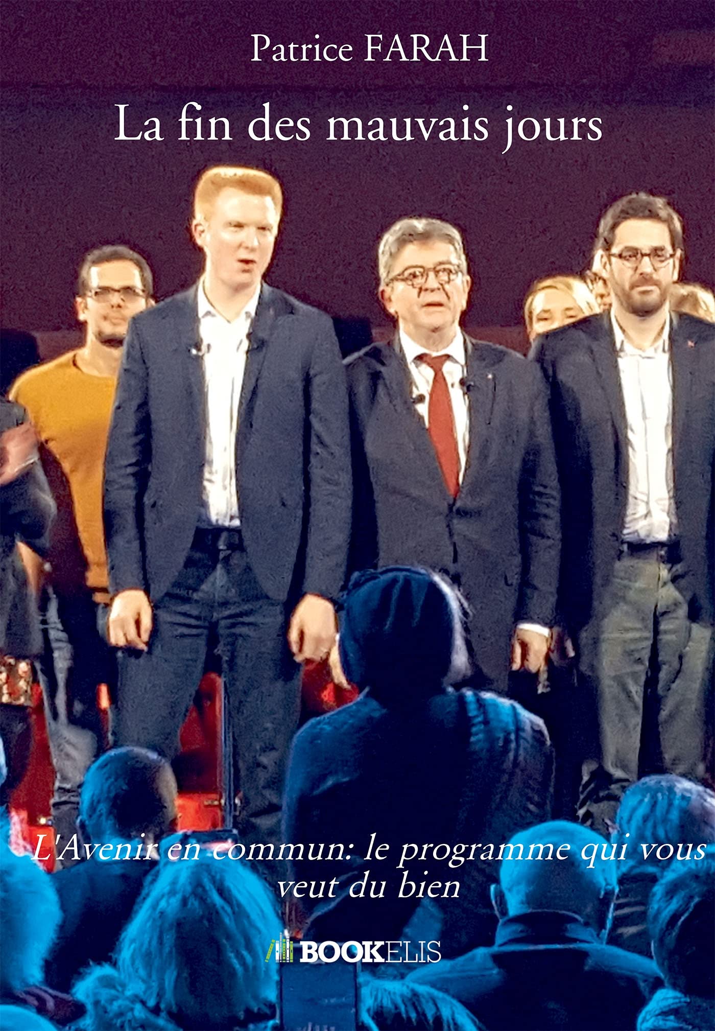 La fin des mauvais jours: L'Avenir en commun: le programme qui vous veut du bien book