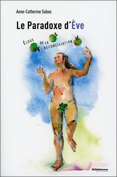 Le Paradoxe d'Eve - Eloge de la réconciliation book