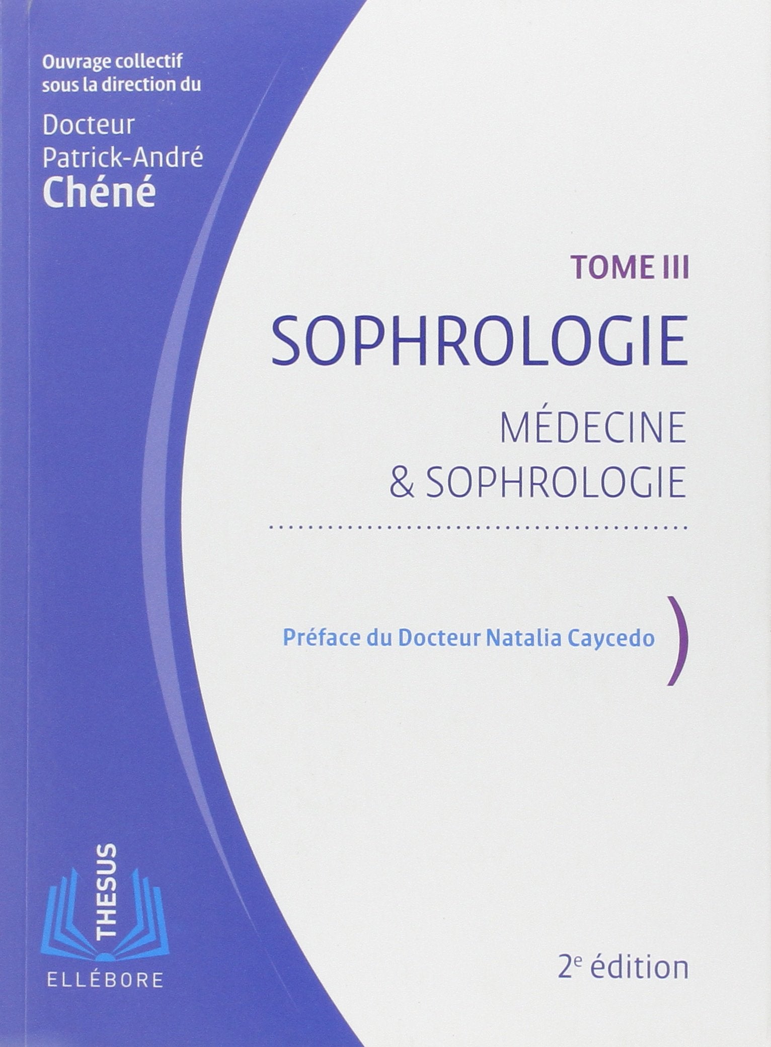 Sophrologie T3 - Médecine & sophrologie: Tome 3, Médecine & sophrologie Books