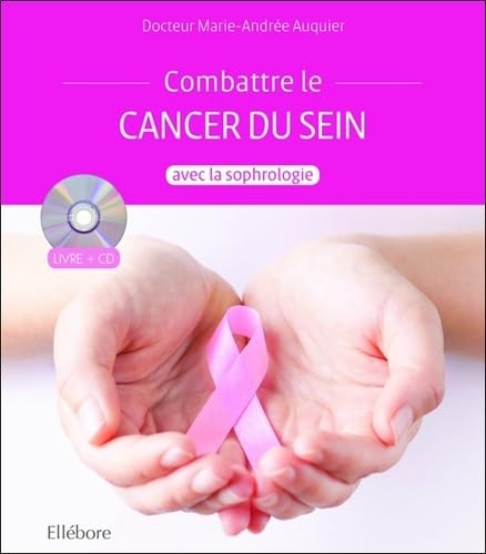 Accompagner le cancer du sein avec la sophrologie - Livre + CD Books