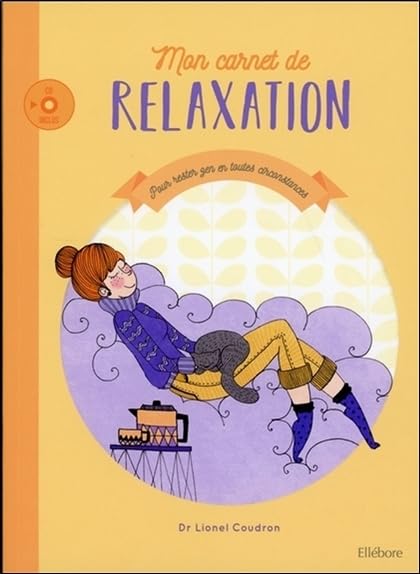 Mon carnet de relaxation - Pour rester zen en toutes circonstances - Livre + CD Books
