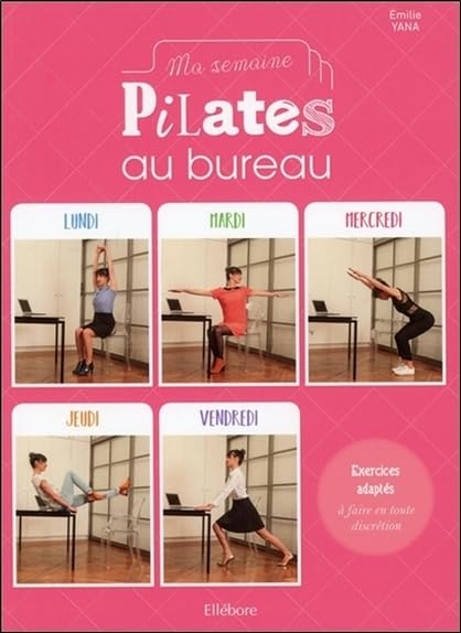Ma semaine Pilates au bureau - Exercices adaptés à faire en toute discrétion Leisure, Home & Garden