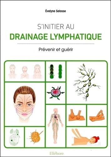 S'initier au drainage lymphatique - Prévenir et guérir Health, Nutrition & Fitness