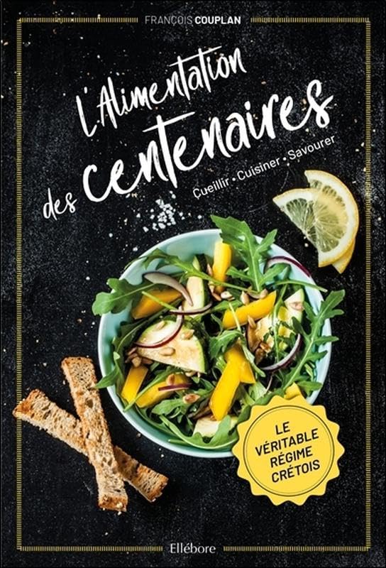 L'alimentation des centenaires - Le véritable régime crétois book
