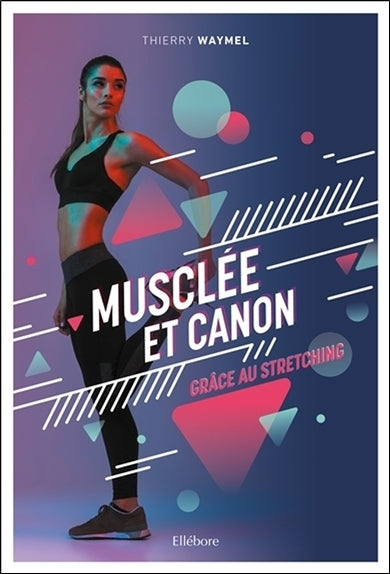 Musclée et canon grâce au stretching book