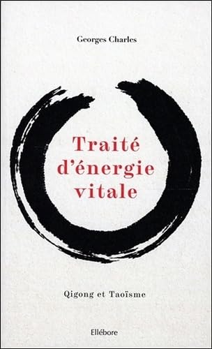 Traité d'énergie vitale - Qigong et Taoïsme Leisure, Home & Garden