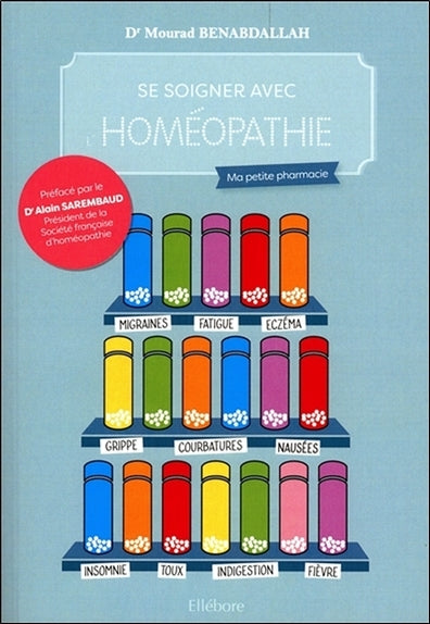 Se soigner avec l'homéopathie : ma petite pharmacie Health, Nutrition & Fitness