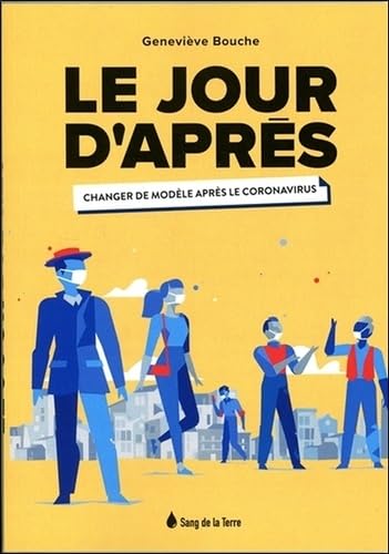 Le Jour d'après - Changer de modèle après le coronavirus book