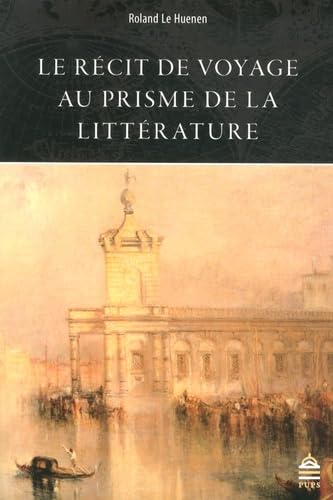 Récit du voyage au prisme de la littérature Classics