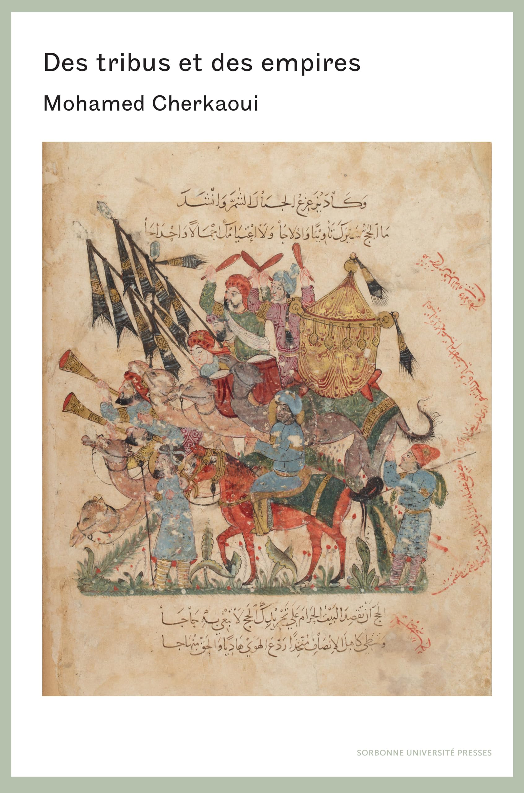 Des tribus et des empires: Essai sur quelques variantes des relations entre les morphologies sociales et les ordres politiques book