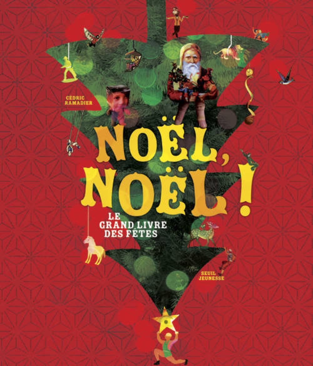 Noël Noël !: Le grand livre des fêtes Books