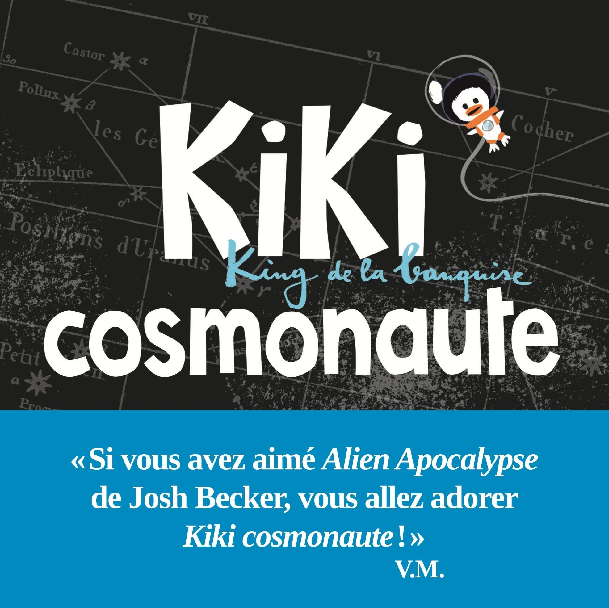 Kiki cosmonaute: King de la banquise Children's books